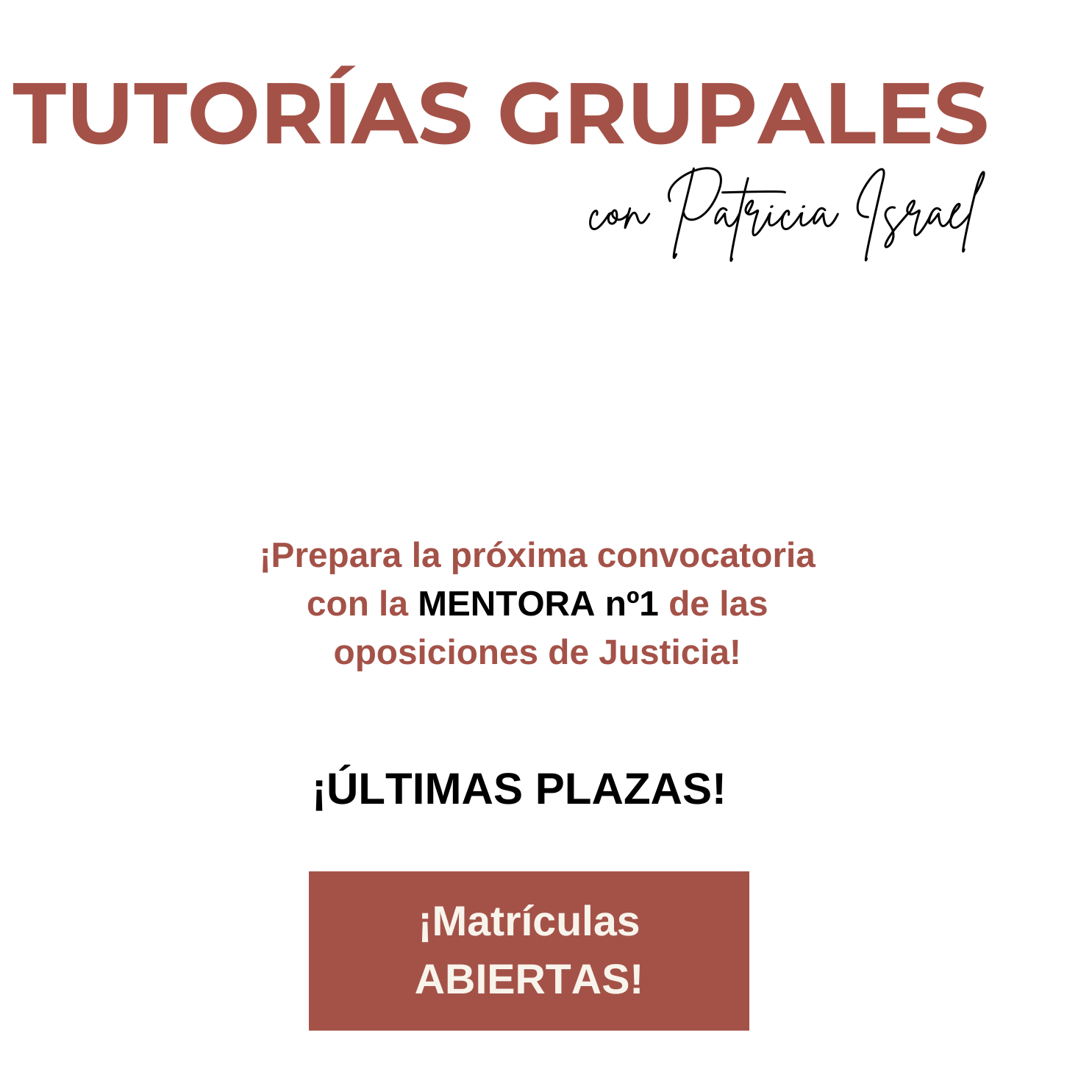 Tutorías Grupales 2026 – Patricia Israel Mentora de Opositores Tutorías Grupales 2026 de Patricia Israel para oposiciones de Justicia. Preparación personalizada con método, estrategia y motivación. Matrículas abiertas.